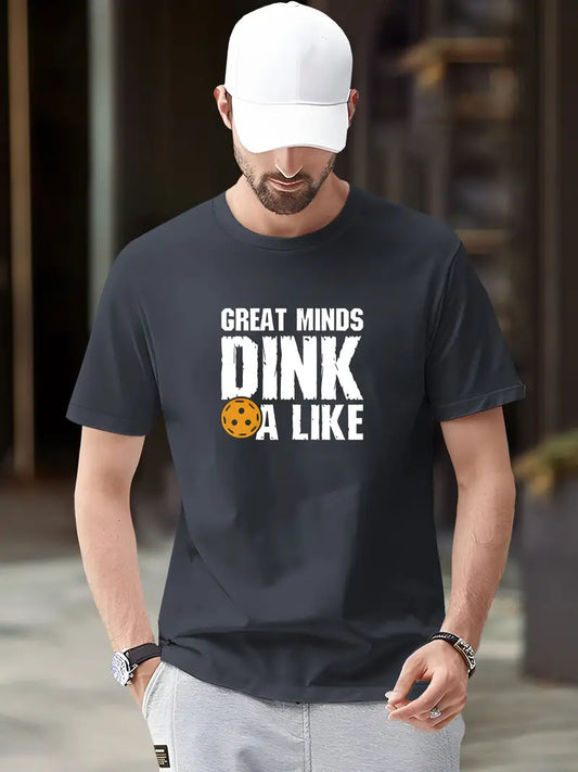 T-Shirt "Great Minds Dink Alike" ( Men)